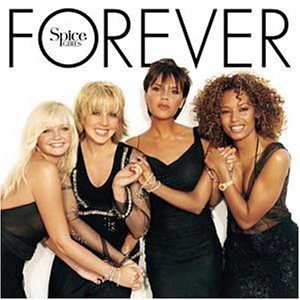 SPICE GIRLS - FOREVER Hot on Sale