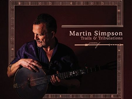 SIMPSON,MARTIN - TRAILS & TRIBULATIONS For Sale